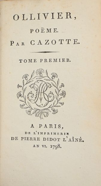 null CAZOTTE. Ollivier, Poëme. A Paris, de l’Imprimerie de Pierre Didot l’aîné, se...