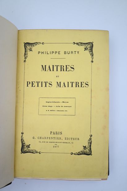  BURTY (Ph.). Maîtres et petits maîtres. P., Charpentier, 1877. In-12, Bradel half-maroq....