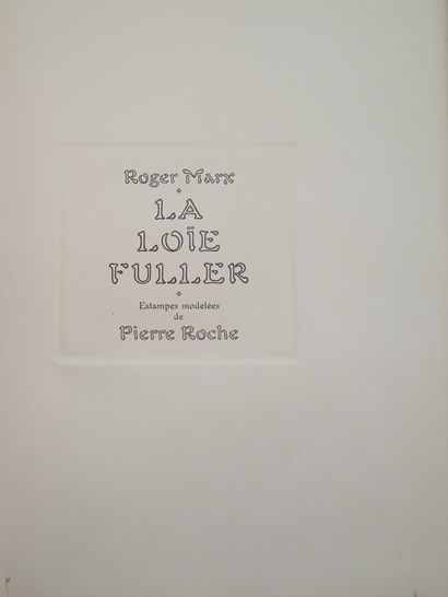 null ROGER-MARX (Cl.). The Loïe Fuller. Estampes modelées de Pierre Roche. P., Les...