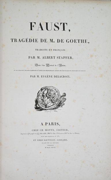 null GOETHE (W.). Faust. Tragedy by M. de Goethe. Translated into French by Mr. Albert...