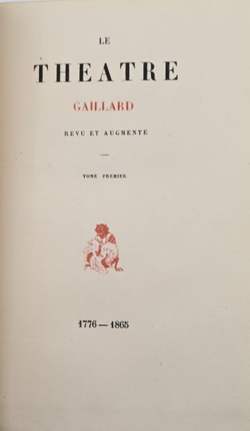 null 
THÉÂTRE Gaillard (Le) revu et augmenté. S. l., 1776-1865 (1866). 2 vol. in-12,...
