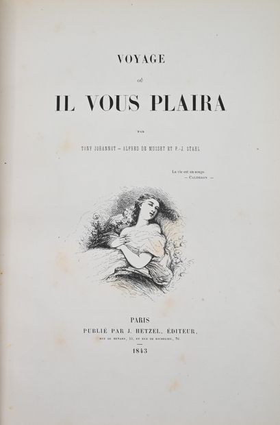null MUSSET (A. de) and P.-J. STAHL. Voyage où il vous plaira. P., J. Hetzel, 1843....