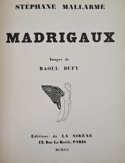 null MALLARMÉ (Stéphane). Madrigals. Images by Raoul Dufy. P., Éd. de la Sirène,...