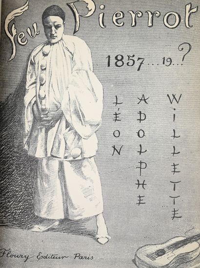 WILLETTE (A.). Feu Pierrot: 1857-19 ? P.,...