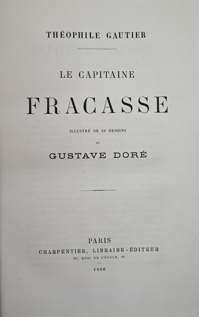 null GAUTIER (TH.). Le Capitaine Fracasse, illustrated with 60 drawings by Gustave...