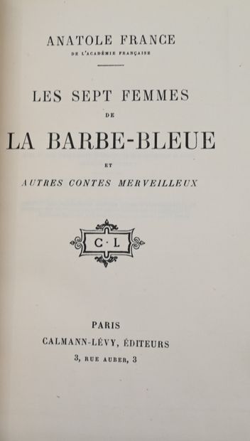 null FRANCE (A.). The seven women of Bluebeard and other wonderful tales. P.,Calmann-Lévy,...