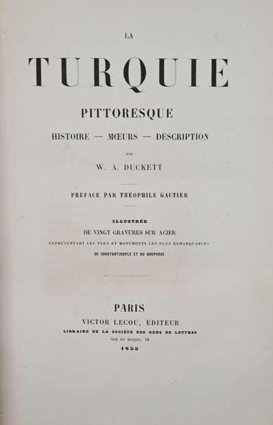 null TURQUIE Pittoresque (La). Histoire. Moeurs. Description par W.-A. Duckett. Préface...