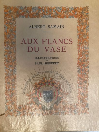 Albert SAMAIN : Aux flancs du vase. Illustré...