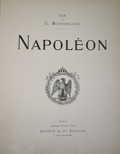 null MONTORGUEIL, Georges : Napoleon, Paris, Boivin & Cie, 1921. Large in-4 (37,5...