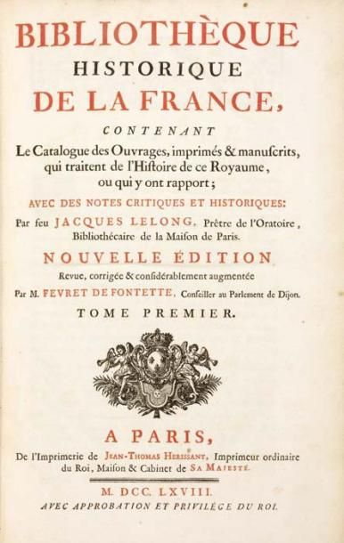 LELONG (Jacques) Bibliothèque historique de la France, contenant le Catalogue des...