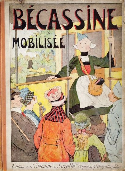 CAUMERY et PINCHON  Bécassine mobilisée. Paris, Editions Gautier-Languereau, 1918....