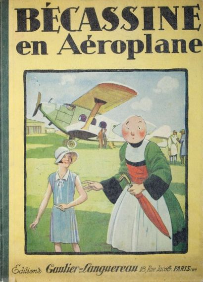 CAUMERY et PINCHON  Bécassine en Aéroplane. Paris, Editions Gautier-Languereau, 1930....