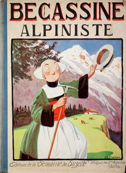 CAUMERY et PINCHON  Bécassine alpiniste. Paris, Editions Gautier-Languereau, 1923....