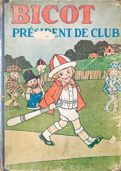 BRANNER  Bicot président de club. Paris, Hachette, s.d. 

Exemplaire moyen, petit...