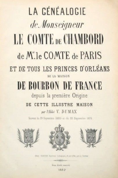 DUMAX, Abbé V Généalogie de Monseigneur le comte de Chambord et de tous les princes...