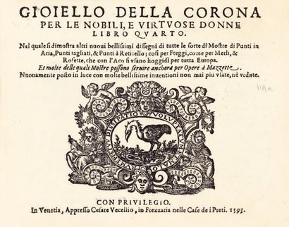 DENTELLES . - VECELLIO. (Cesare) Corona delle nobili et virtuose donne, Libro primo...