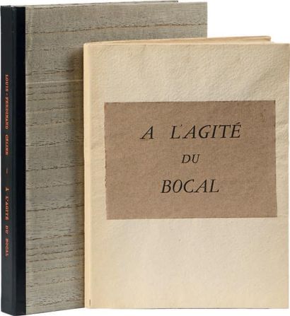 CÉLINE (L.-F) A l'Agité du bocal.
Paris, De Tartas, s.d. (1948); gr. in-12 en ff....