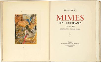 LOUYS (Pierre) Mimes des courtisanes de Lucien. Illustrations d'Edgar DEGAS.
Paris,...