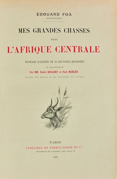 null FOA (Édouard). Mes grandes chasses dans l'Afrique centrale. Paris, Librairie...