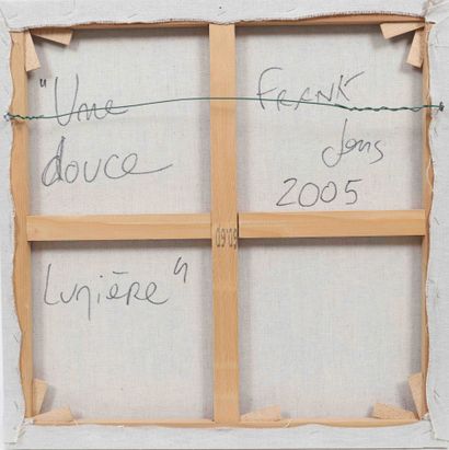 null Franck JONS (né en 1964) 
Une douce lumière, 2005 
Acrylique sur toile, signée...