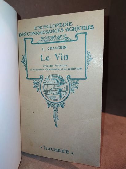 Chancrin E. Le vin. Procédés modernes, de préparation, d'amélioration et de conservations....