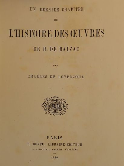 Balzac - Lovenjoul, Charles de ; Janin ; Baudelaire. Un dernier chapitre de l'Histoire...