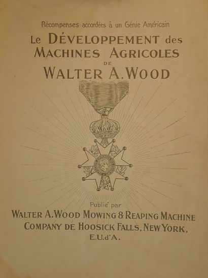 Collectif. Le Développement des Machines Agricoles de Walter A. Wood Publié par Walter...
