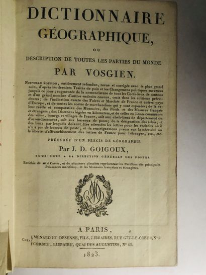 VOSGIEN Dictionnaire Géographique, ou description de toutes les partiesdu Monde

Edité...
