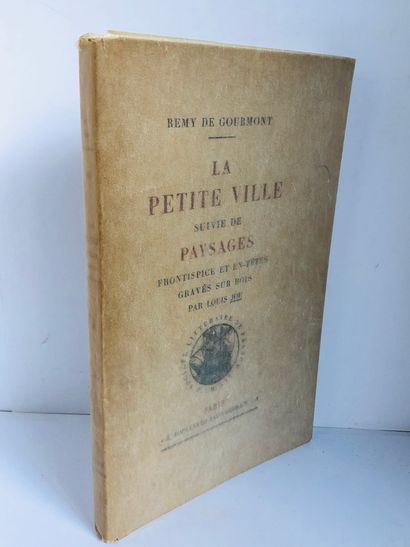 Gourmont, Rémy de Gourmont La Petite Ville Suivie de Paysages

Edité à Paris, chez...