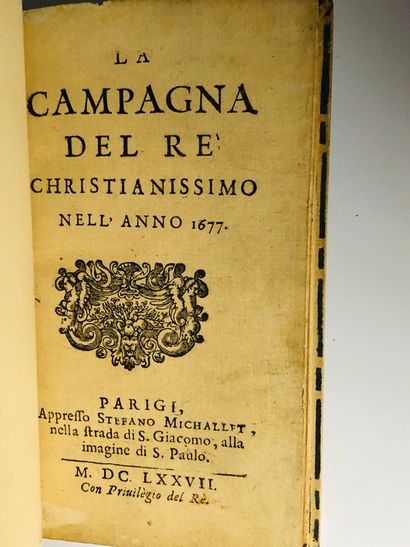 ANONYME La campagna del re christianissimo Nell Anno 1677

Très rare exemplaire de...