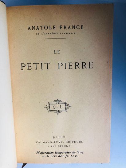 FRANCE Anatole Le Petit Pierre

Edité à Paris chez Calmann Lévy en 1918 copyright.

De...