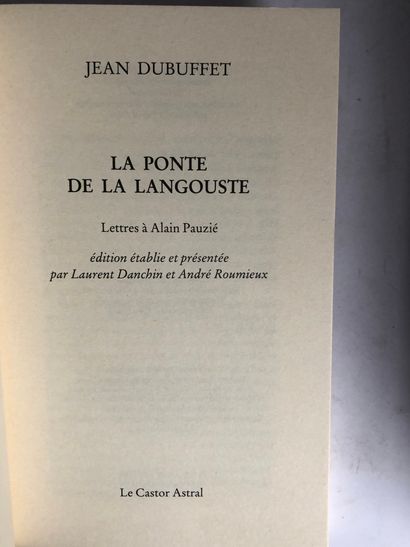 DUBUFFET Jean La Ponte et la Langouste

Lettres à Alain Pauzié

Édité à Paris chez...