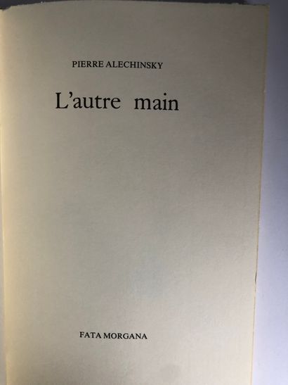 ALECHINSKY Pierre L’Autre Main

Edité à Paris chez Fata Morgana en 1988 (copyright)....