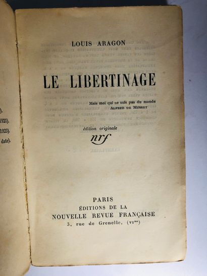 ARAGON Louis Le Libertinage

Édité à Paris, aux éditions de la Nouvelle Revue Française,...