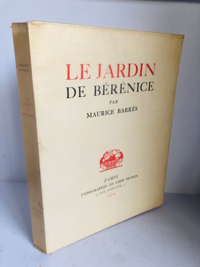 BARRÈS Maurice Le Jardin de Bérénice

Edité à Paris, chez Léon Pichon en 1929.

De...