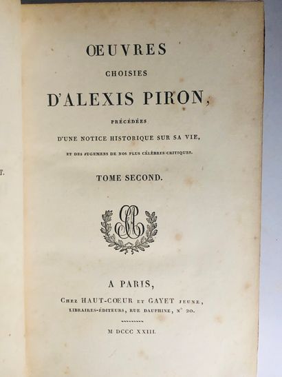 PIRON Alexis Oeuvres choisies d’ Alexis Piron

Précédées d’une notice historique...