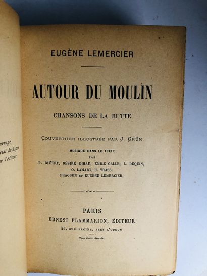 Lemercier E. Autour du Moulin Chansons de la Butte

Edité à Paris chez Ernest Flammarion

De...