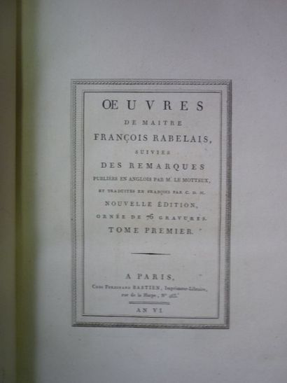 RABELAIS RABELAIS (François). Œuvres. Paris, Chez Ferdinand Bastien, an VI [1797/1798]....