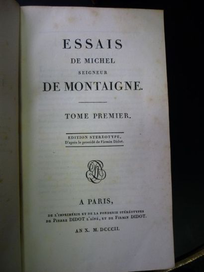 MONTAIGNE (Michel de) MONTAIGNE (Michel de). Les Essais… 
Edition stéréotype d’après...