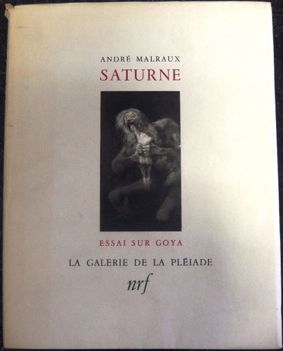 Dédicace d'André MALRAUX MALRAUX André, Saturne essai sur Goya, édition la galerie...