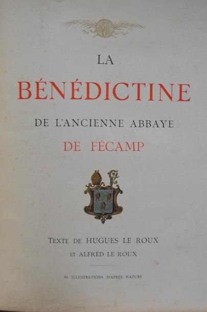 null La Bénédictine de l'ancienne abbaye de Fécamp, par Le ROUX (Hugues & Alfred)....