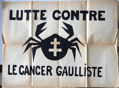 null Mai 68. AFFICHE, "lutte contre le cancer gaulliste". 80 x 60 cm. 