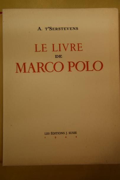 null T’SERSTEVENS : Le Livre de Marco Polo. Paris, 1944 ; in-4° en feuilles sous...