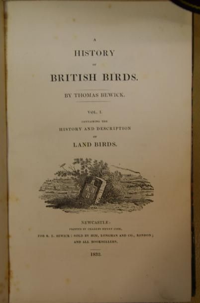 null BEWICK (Thomas) : A History of British Birds. Newcastle, 1832; 2 vol. in-8°...