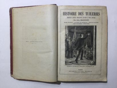 null [HISTOIRE] - Jules BEAUJOINT, Histoire des Tuileries depuis leur origine jusqu'à...