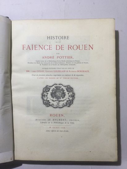 null André POTTIER, Histoire de la faïence de Rouen, 2 Volumes grand In-4 (Volume...