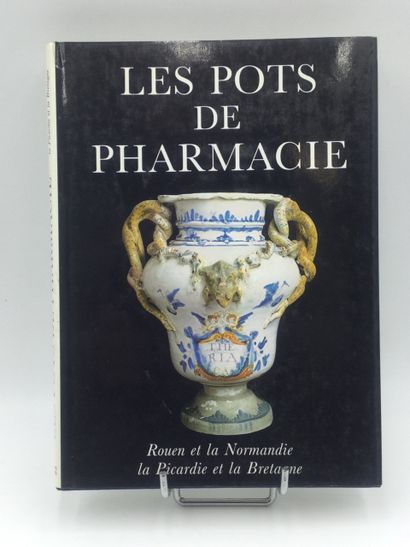 null FOUREST Henri-Pierre & SAINTE-FARE-GARNOT Pierre-Nicolas, Les pots de pharmacie,...