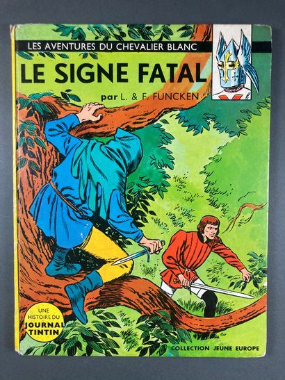 Funcken F. & L. - Chevalier Blanc (Le) Le signe fatal, 4', EO cartonnée très rare,...