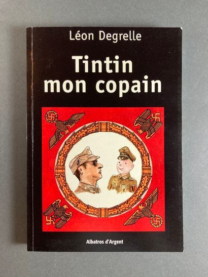 Léon Degrelle - Tintin mon copain