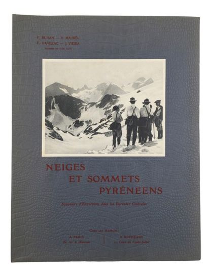Paul Buhan, Henri Maurel, Emile Davezac et Jean Vieira «Neiges et Sommets Pyrénéens»,...